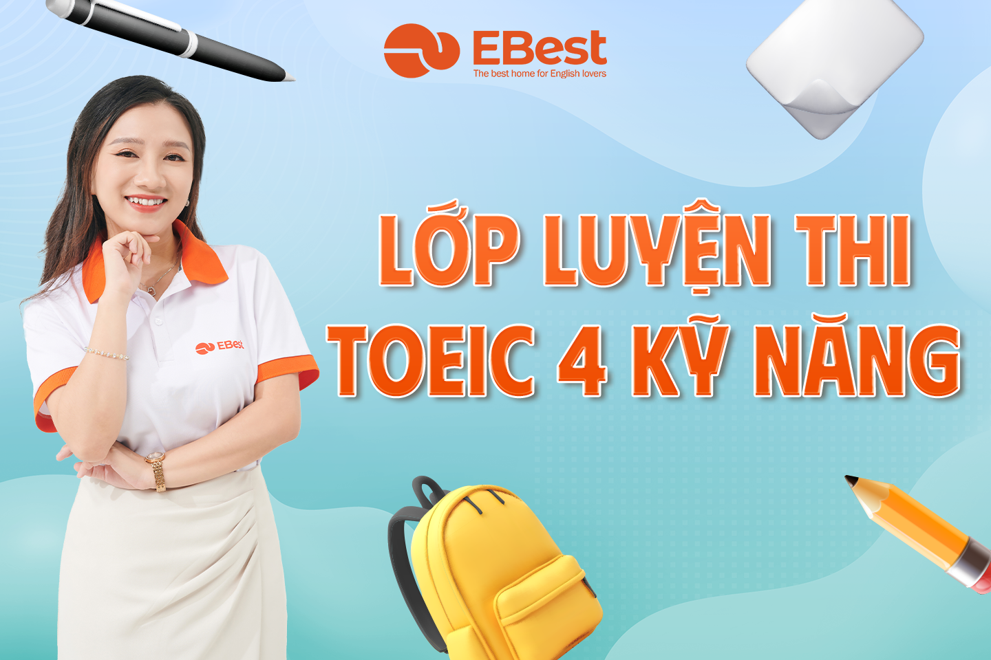 KHÓA HỌC TOEIC 4 KỸ NĂNG TẠI EBEST | LUYỆN THI TOEIC 4 KỸ NĂNG HIỆU QUẢ