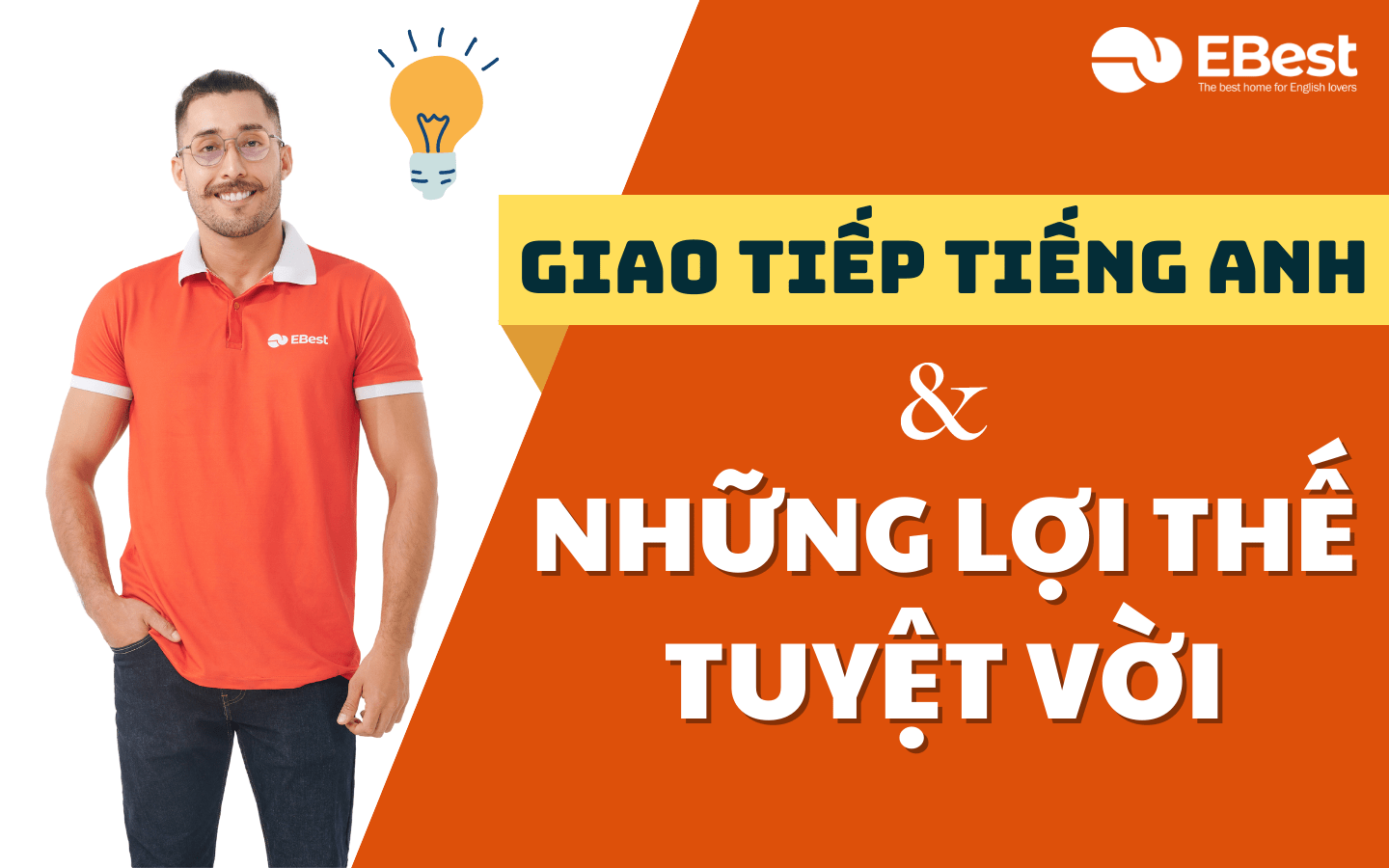 Lợi Thế Tuyệt Vời Của Giao Tiếp Tiếng Anh Tốt Mà Bạn Nên Biết ?