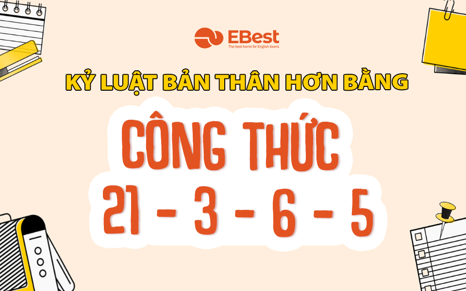 Kỷ Luật Bản Thân Với Công Thức 21-3-6-5
