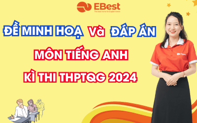 Đề Minh Họa Và Đáp Án Môn Tiếng Anh THPT Quốc Gia Năm 2024