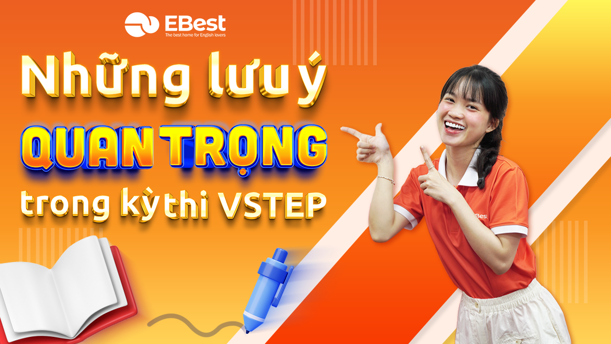Những điều lưu ý quan trọng kỳ thi VSTEP
