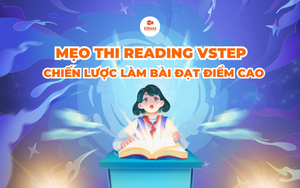 Mẹo thi Reading VSTEP: Chiến lược làm bài đạt điểm cao​